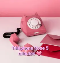 Téléphone Rose 5 minutes