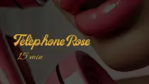 Téléphone Rose (15min) ☎️