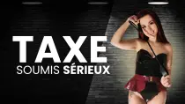 TAXE - Pour soumis sérieux et investis