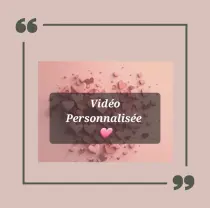 Vidéo personnalisée