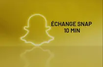 Échange Snap 10 min