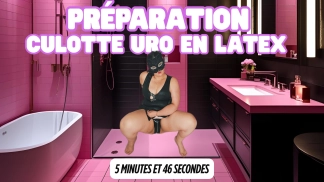 photo de la gourmandise Préparation : Culotte Uro en Latex💦