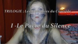 photo de la gourmandise Trilogie ; Les murmures du contrôle : I -Le Pacte du Silence