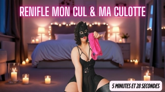 photo de la gourmandise 48. Renifle mon cul et ma culotte