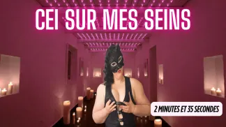 57. CEI sur mes seins