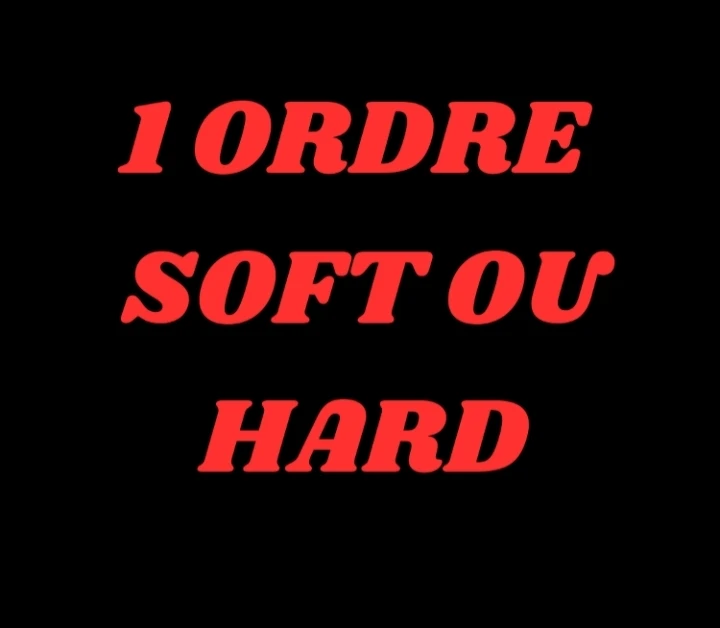 Photo de 1 ordre soft ou hard 😈