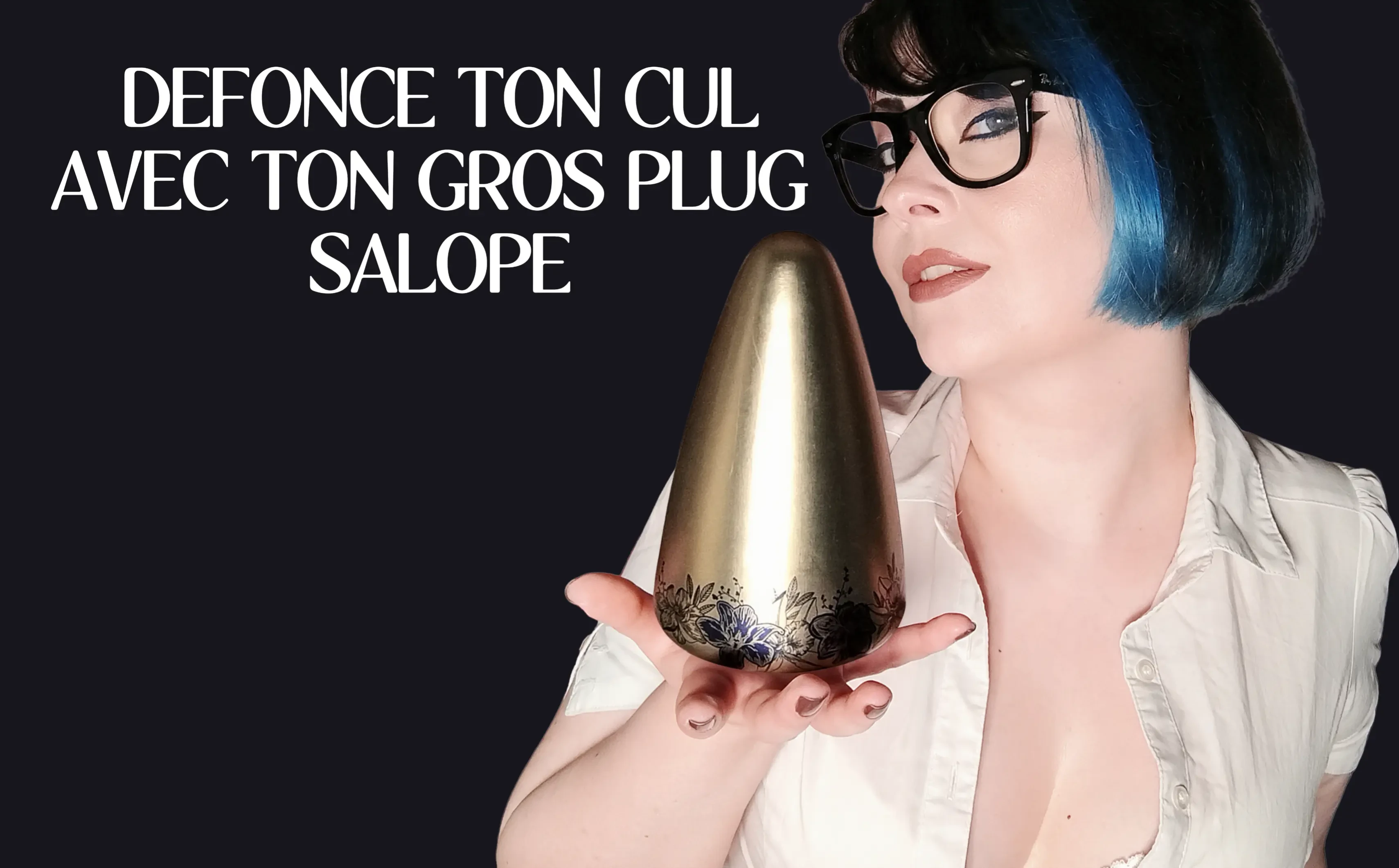Photo de Défonce ton cul avec ton gros plug salope (FEMDOM)