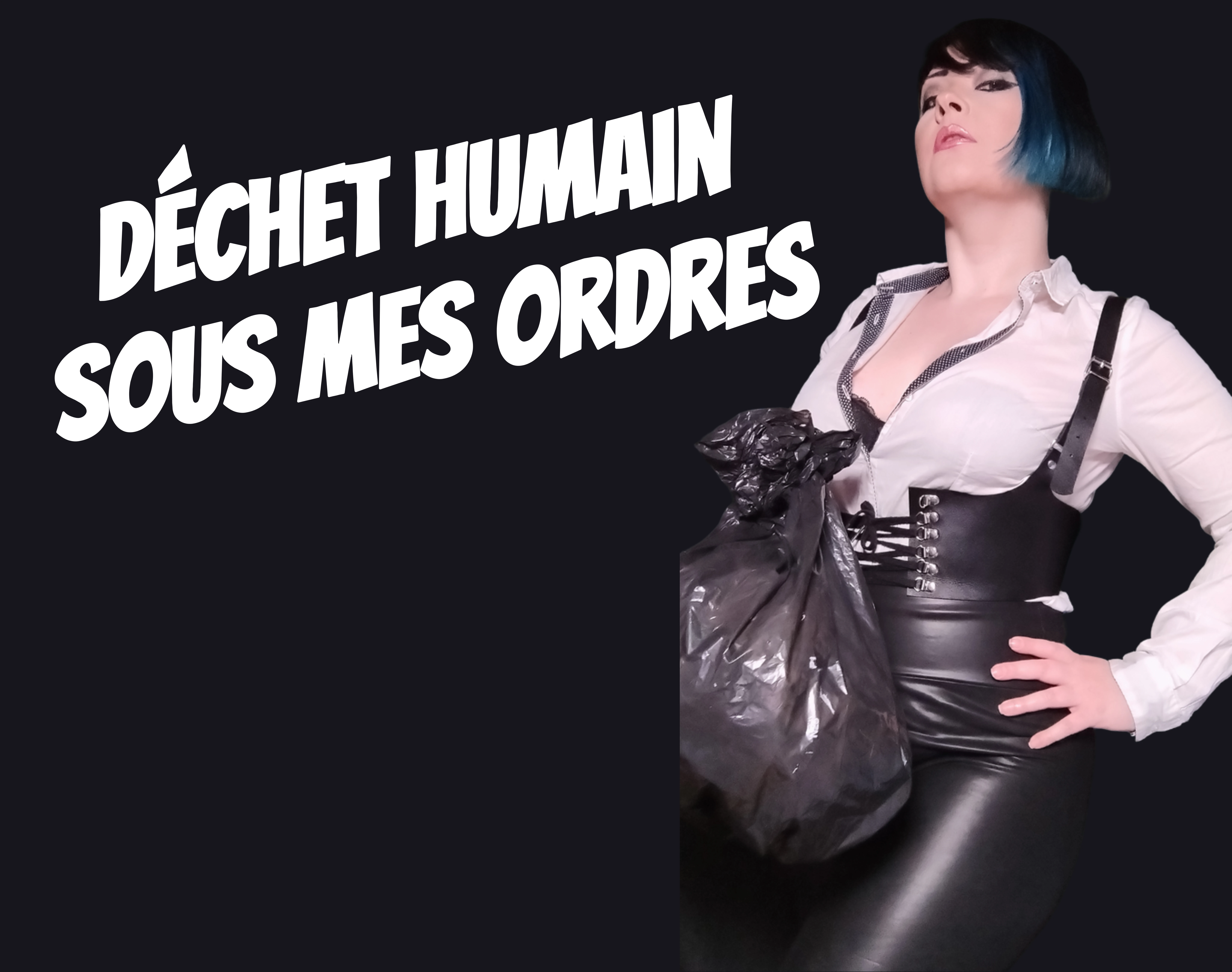 Photo de Déchet humain sous mes ordres (FEMDOM)