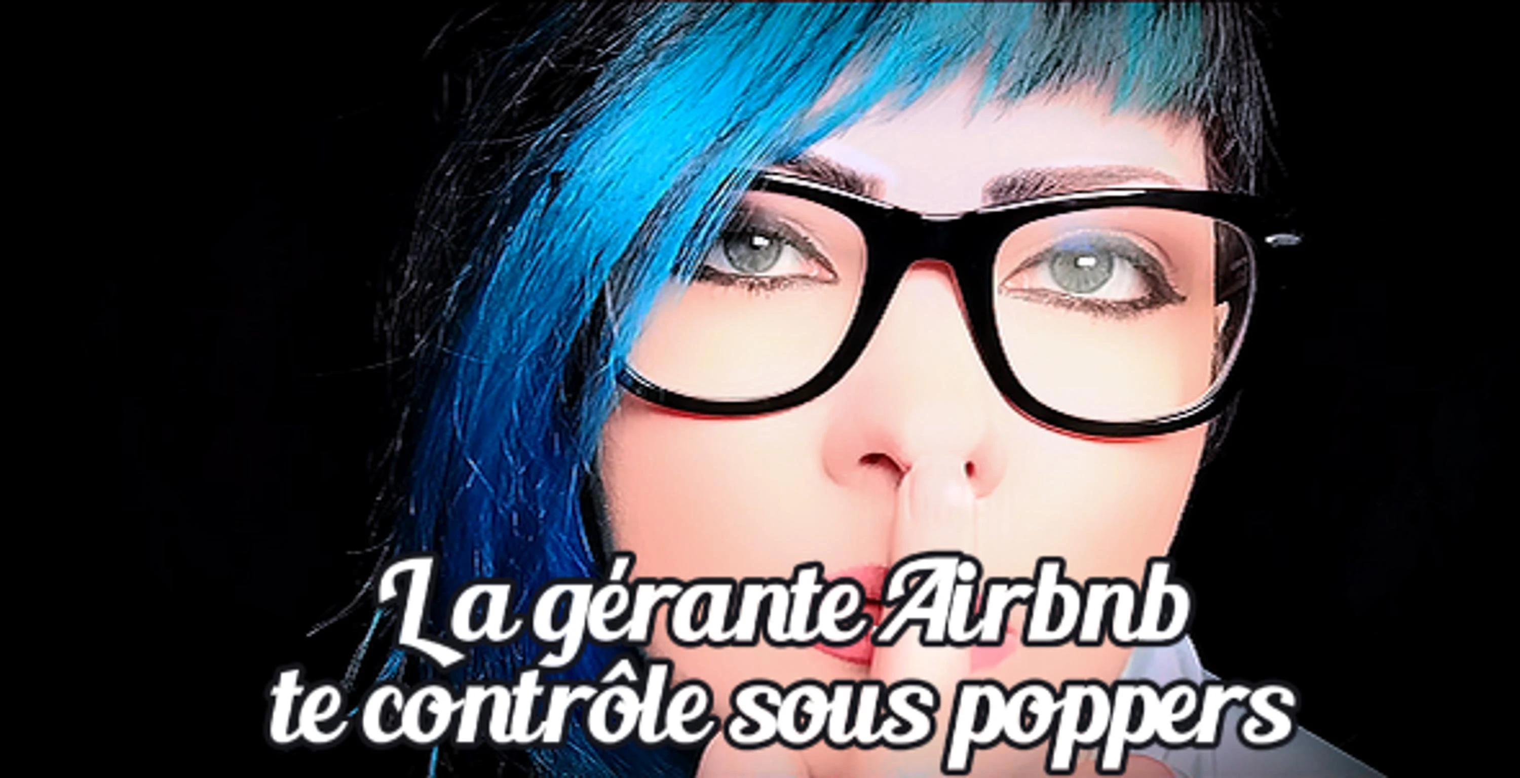 Photo de La gérante Airbnb te contrôle sous poppers (FEMDOM)