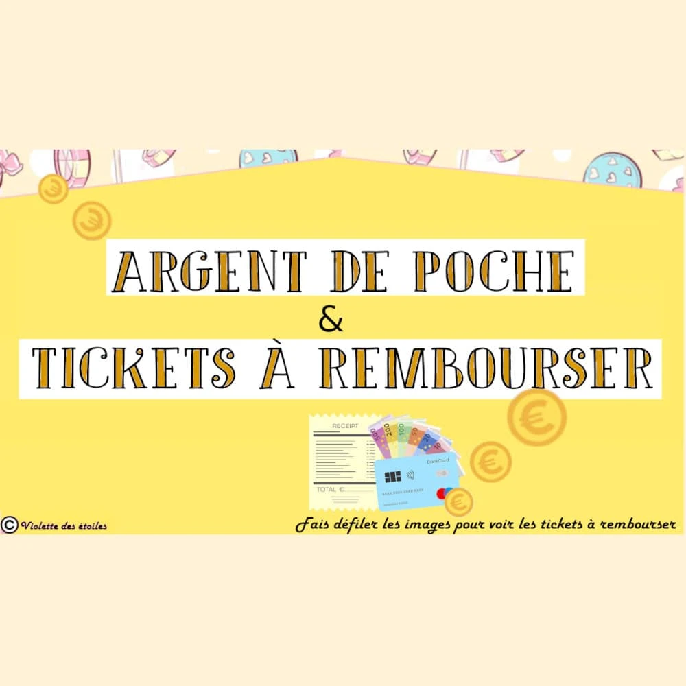 Photo de Argent de poche & Tickets à rembourser ​🪙​💸
