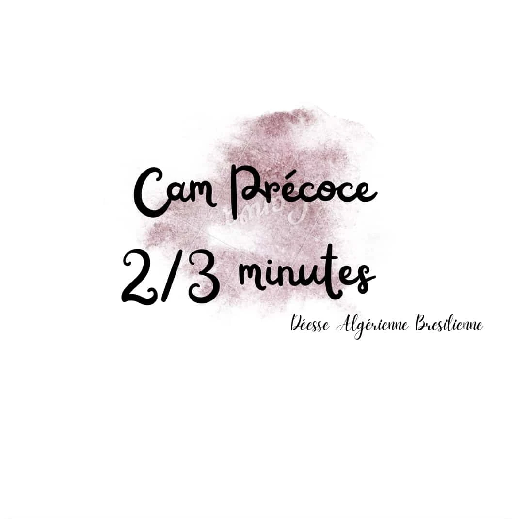 Photo de S͟h͟o͟w͟C͟a͟m͟ ͟p͟r͟é͟c͟o͟c͟e͟ ͟m͟a͟x͟ ͟2͟/͟3͟ ͟m͟i͟n͟u͟t͟e͟s͟🎥