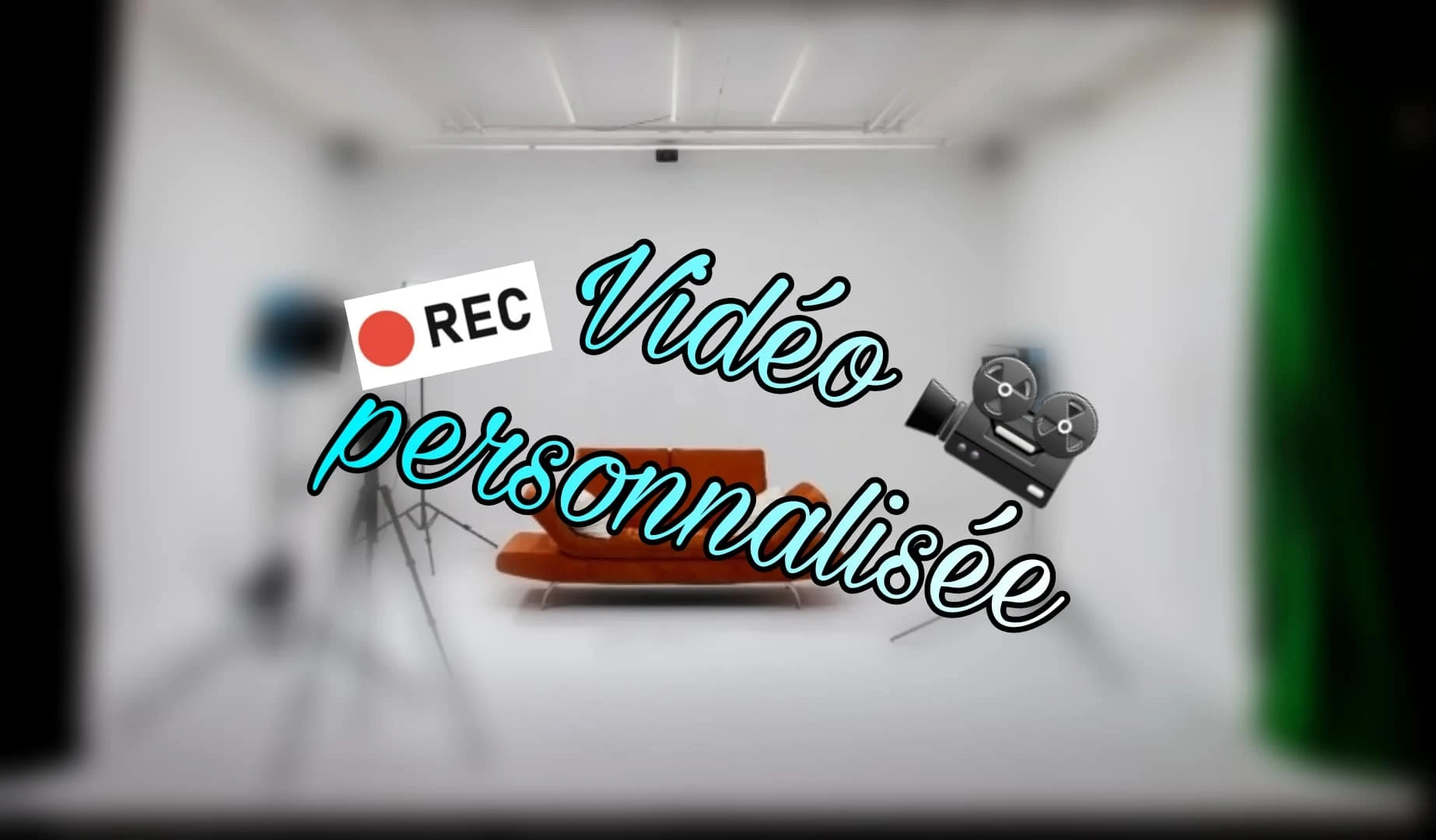 Photo de Vidéo personnalisée !