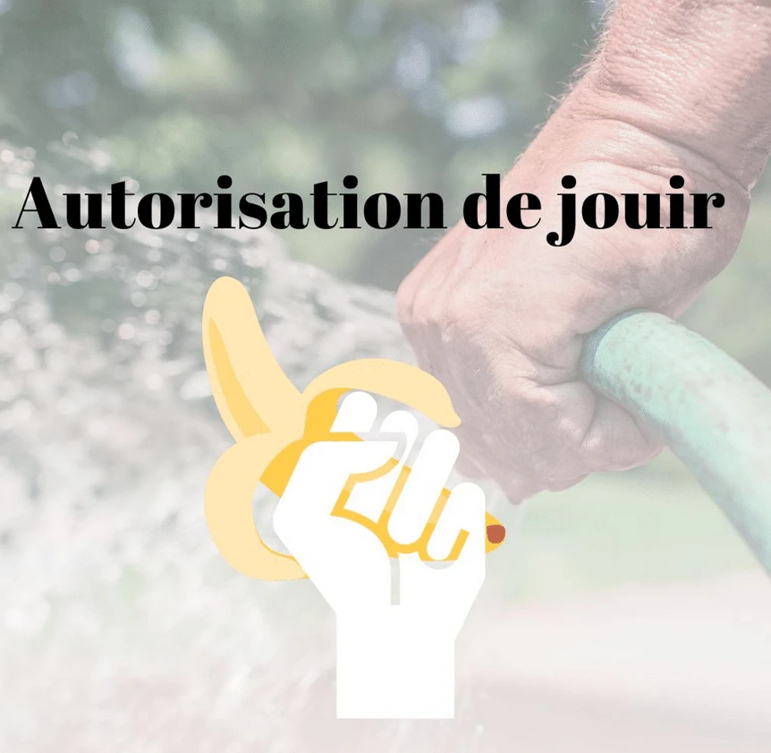 Photo de autorisation de jouir