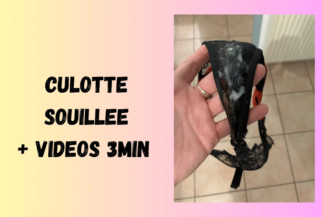 Photo de culotte souillée avec video de 3min