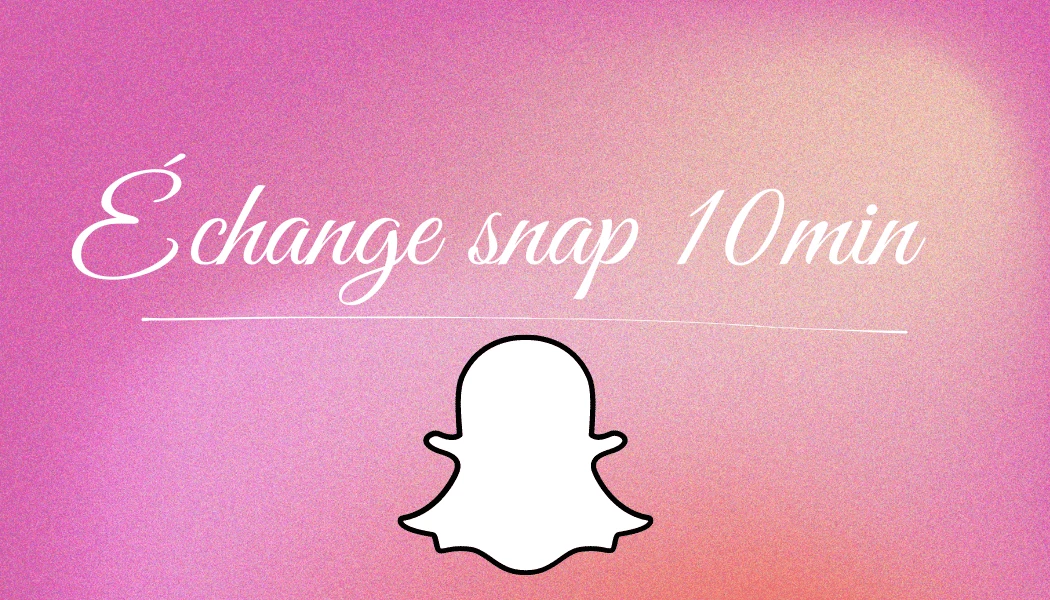 Photo de Échange snap 10min