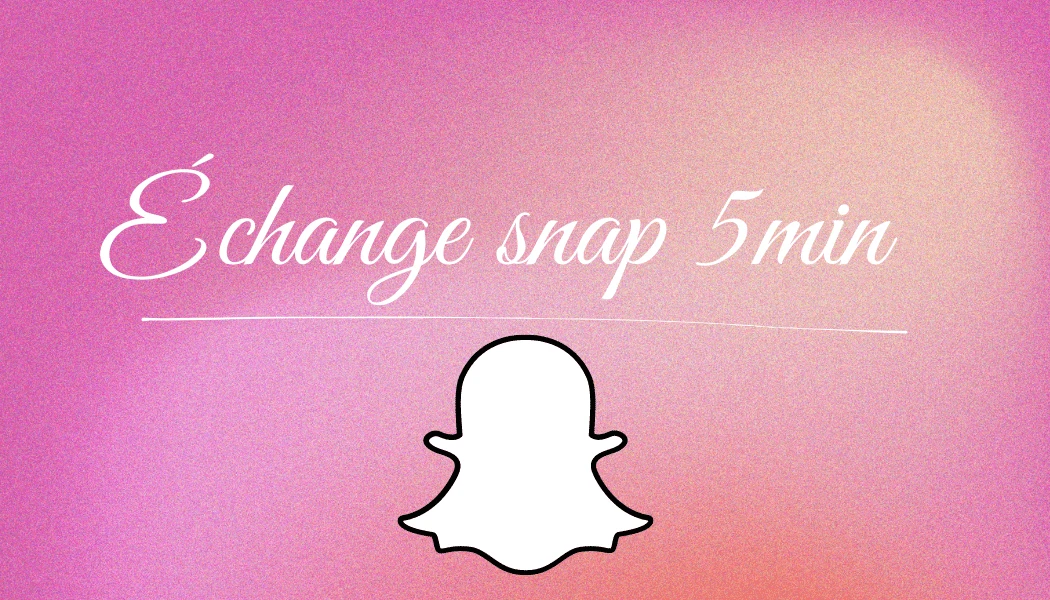 Photo de Échange snap 5Min