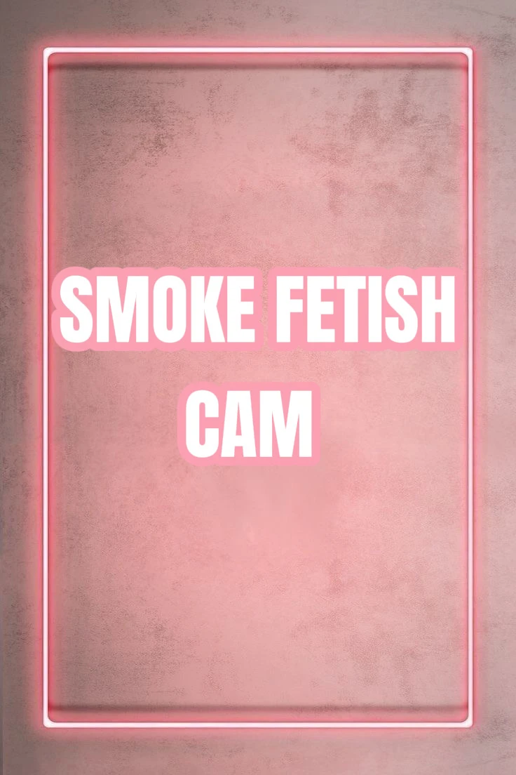 Photo de CAM SMOKE FETISH