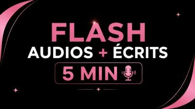 Photo de FLASH AUDIOS + ÉCRITS 5 MIN 🎤