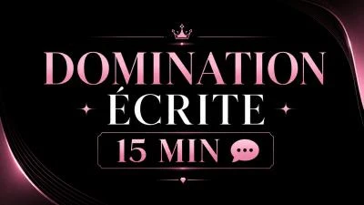 Photo de DOMINATION ÉCRITE 15 MIN 💬