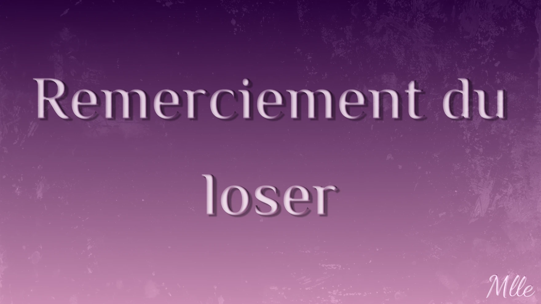 Photo de Remerciement du loser