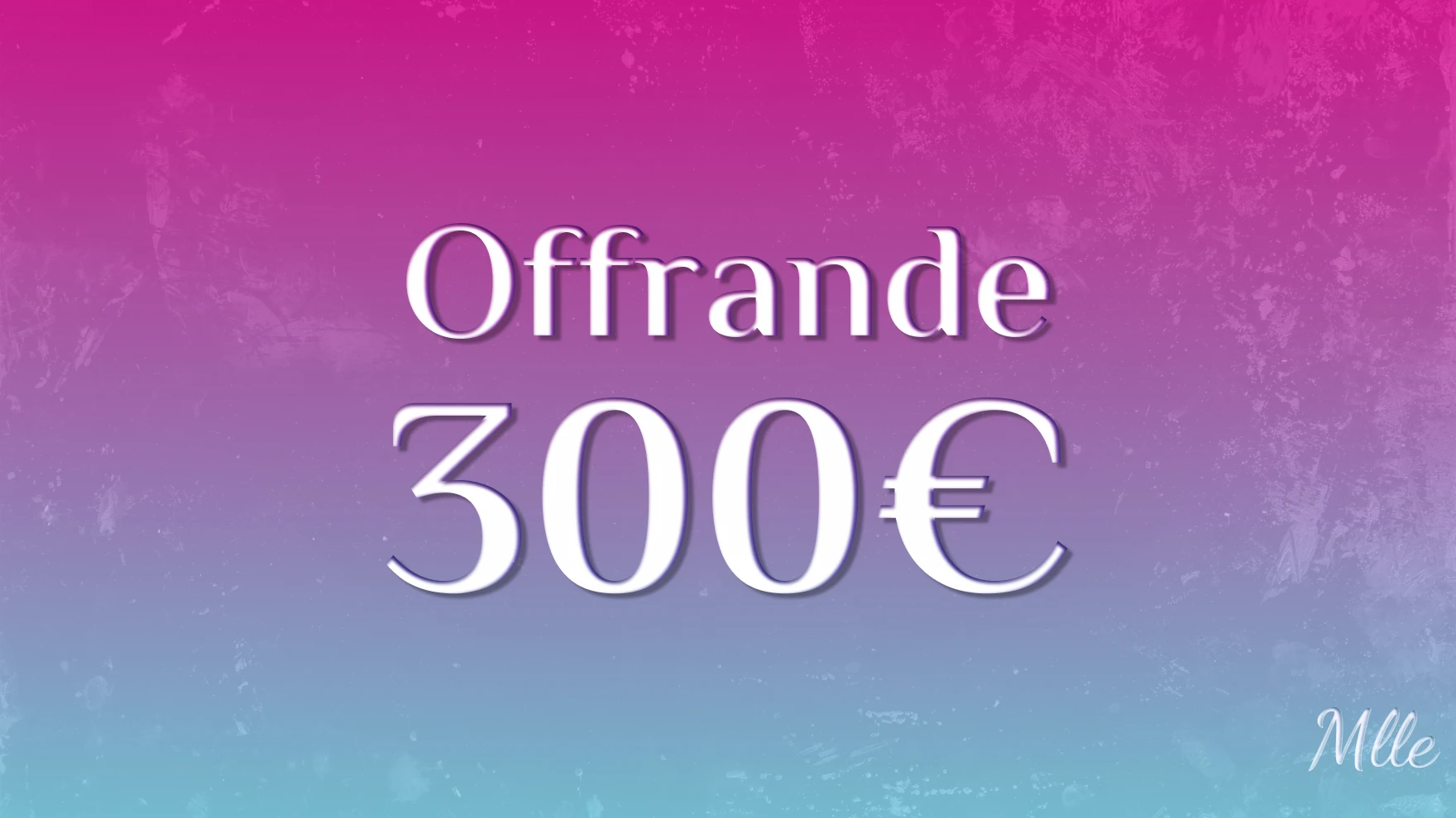 Photo de Offrande 300 euros