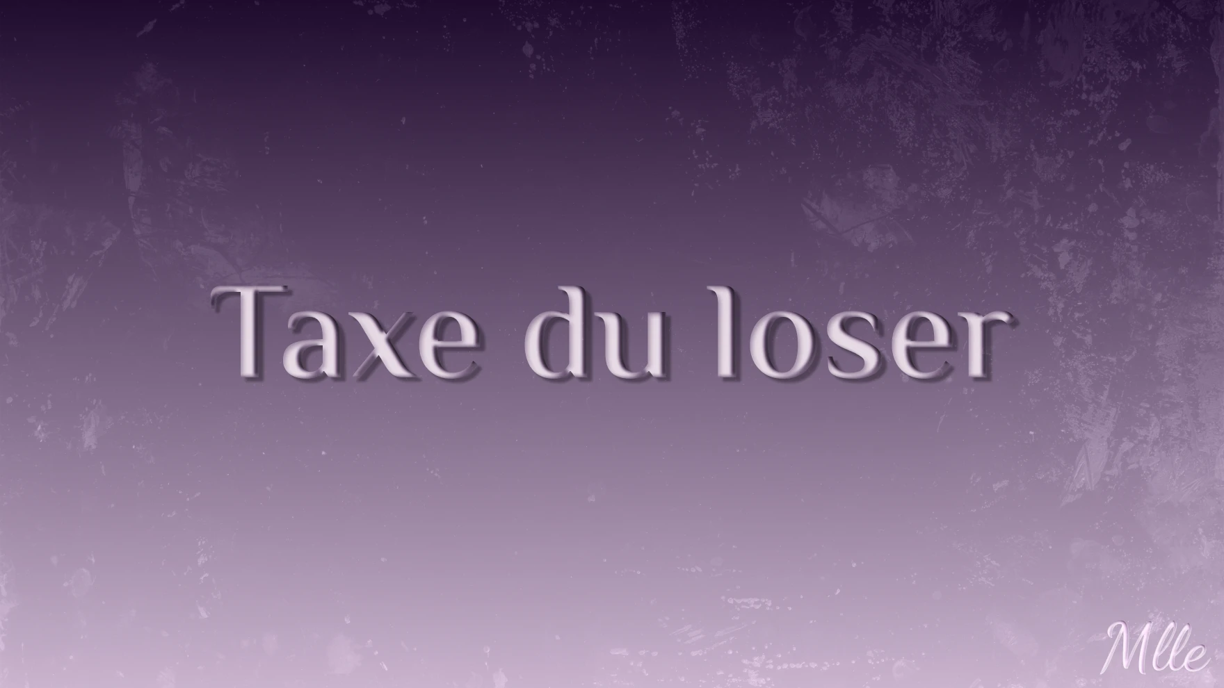 Photo de Taxe du loser
