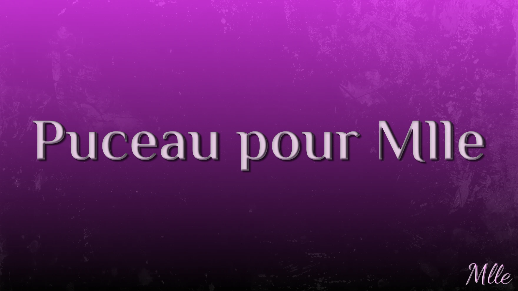 Photo de AUDIO: Puceau pour Mlle