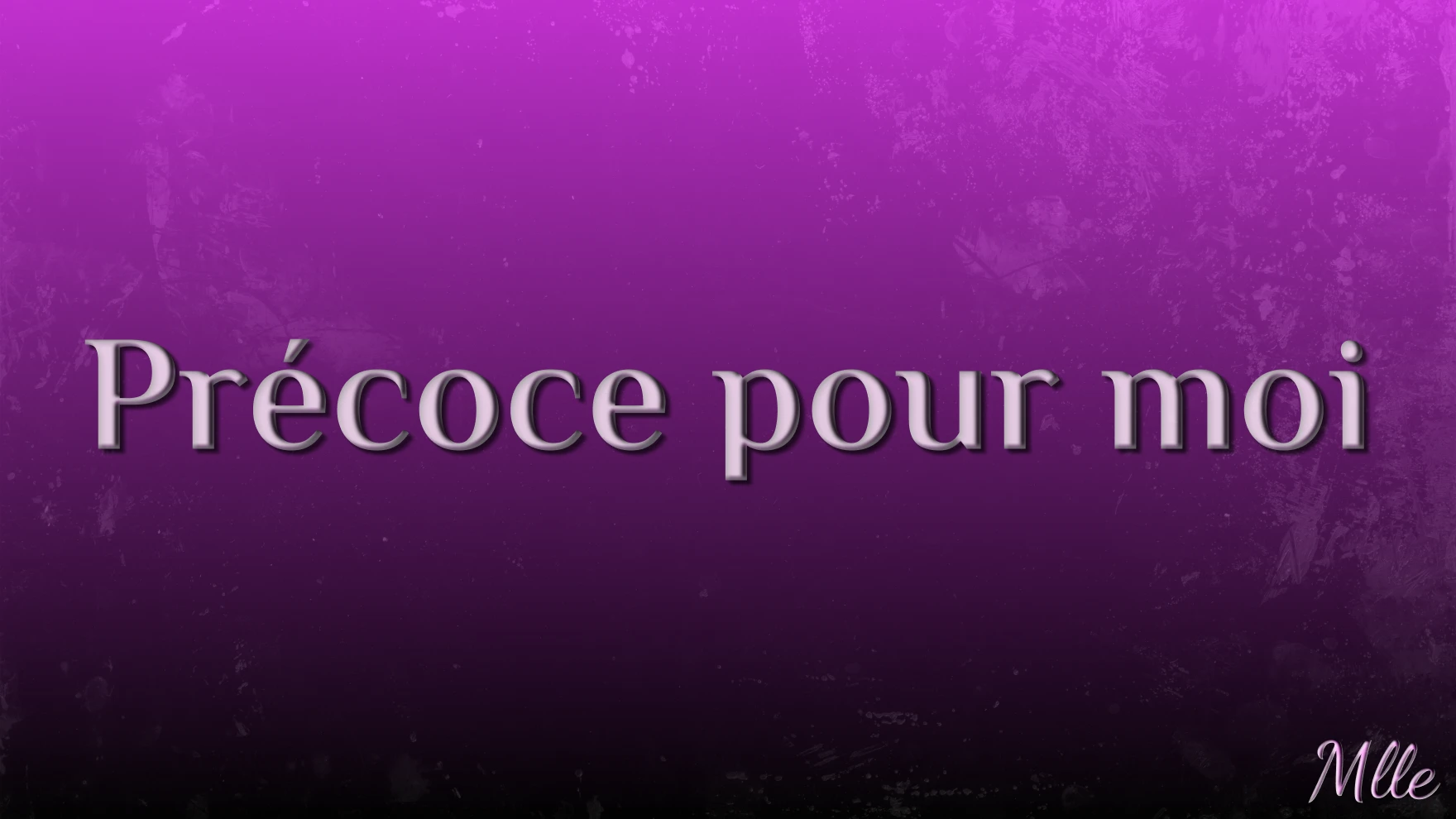 Photo de AUDIO: Précoce pour moi
