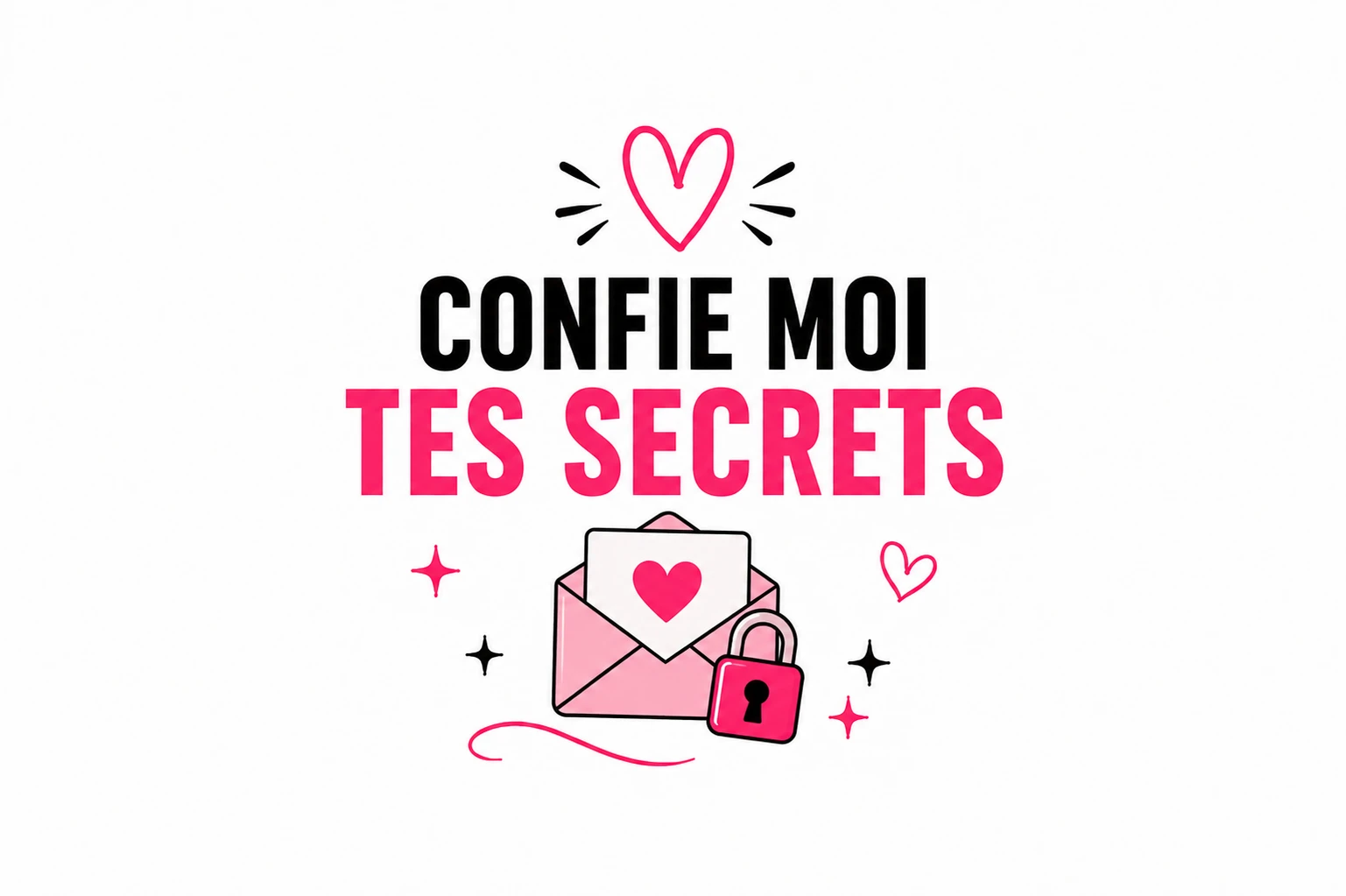 Photo de CONFIE MOI TES SECRETS 🎀