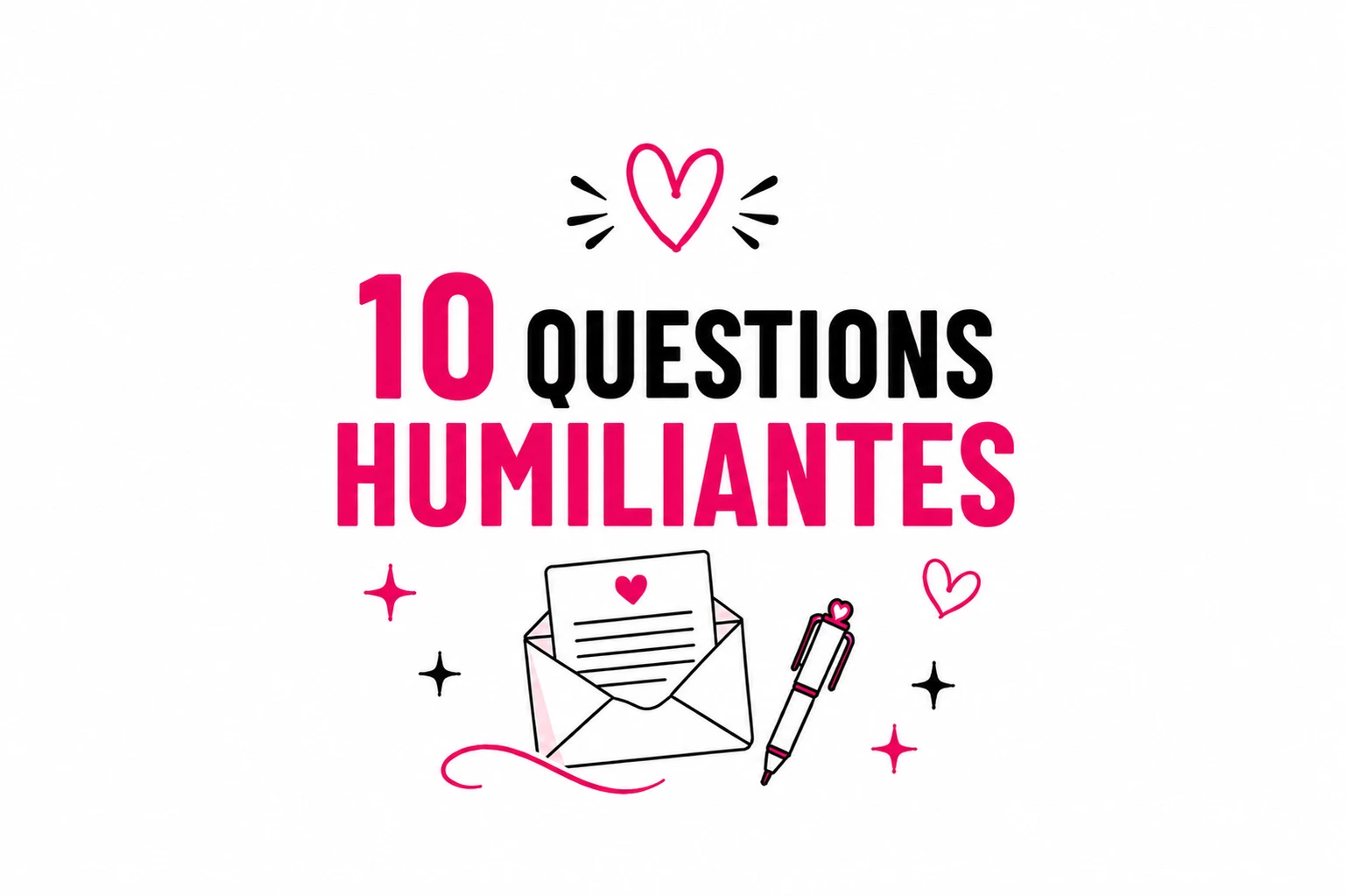 Photo de 10 QUESTIONS HUMILIANTES 🎀